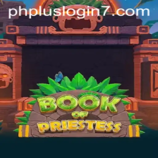 Exploring the Fascinating World of BookOfPriestess: A Thrilling Adventure Awaits