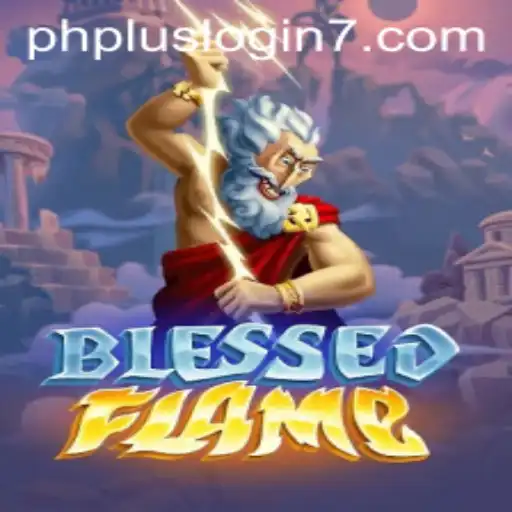 Exploring the Mystical World of BlessedFlame and the 'phplus login' Mechanism