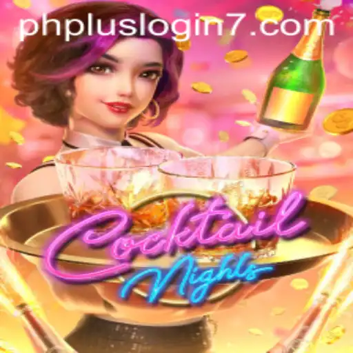 CocktailNights Game Description, Introduction, and Rules with phplus Login Insight