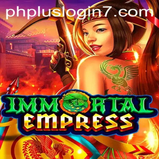 Discover the Epic World of ImmortalEmpress: A Complete Guide