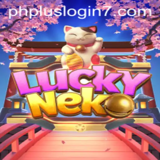 Exploring the World of LuckyNeko Casino Game and PHPlus Login