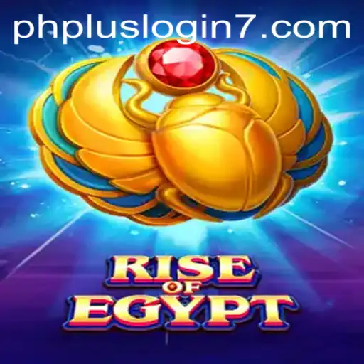 Unlock the Secrets of Ancient Egypt with RiseOfEgypt and PHPlus Login