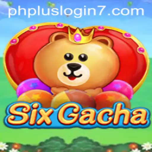 Exploring the Engaging World of SixGacha and Understanding PHPlus Login Mechanics